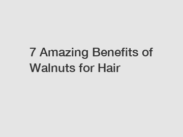 7 Amazing Benefits of Walnuts for Hair